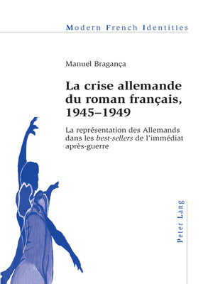 cover image of La crise allemande du roman français, 1945–1949